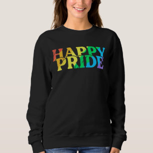 Happy Pride Festival March Gay Lesbian Lgbt Rainbo Sweatshirt