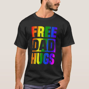 Happy Pride Month Lgbt Free Dad Hugs Supports Men T-Shirt