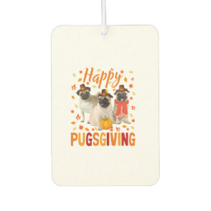 Happy Pugsgiving Cute Thanksgiving Pug Dog Wears P Car Air Freshener