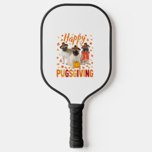 Happy Pugsgiving Cute Thanksgiving Pug Dog Wears P Pickleball Paddle