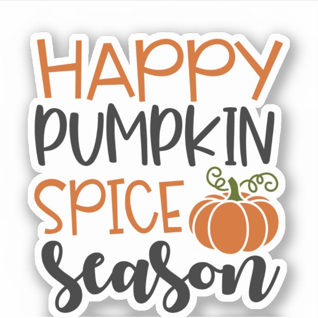 Happy Pumpkin Spice Season (Front)