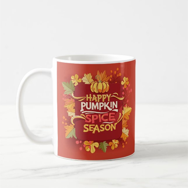 Happy Pumpkin Spice Season Coffee Mug (Left)