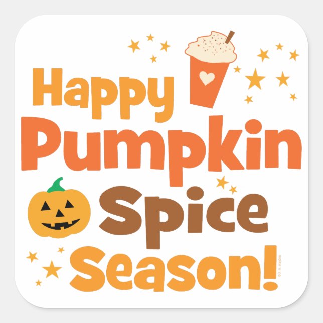Happy Pumpkin Spice Season Square Sticker (Front)