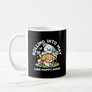 Happy Puppies Rolling Into May – Kawaii Dog Art Coffee Mug