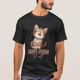 Happy Purrim Y'all Cat Jewish Holidays Happy Purim T-Shirt