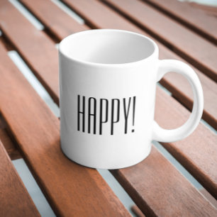 Happy Quote Black White Typography  Coffee Mug