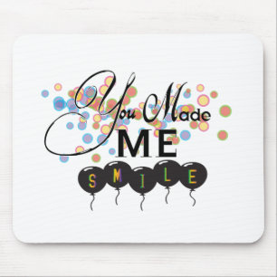 Happy quote with balloons -You MADE ME SMILE! Mouse Mat