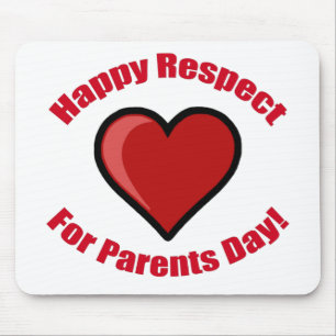 Happy Respect for Parents Day! Mouse Mat