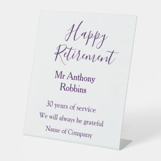 Happy retirement add name years of service retired pedestal sign