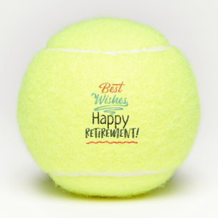 Happy Retirement  Best Wishes Tennis Balls