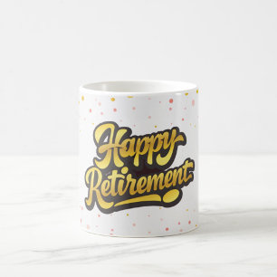 Happy Retirement Celebration Mug