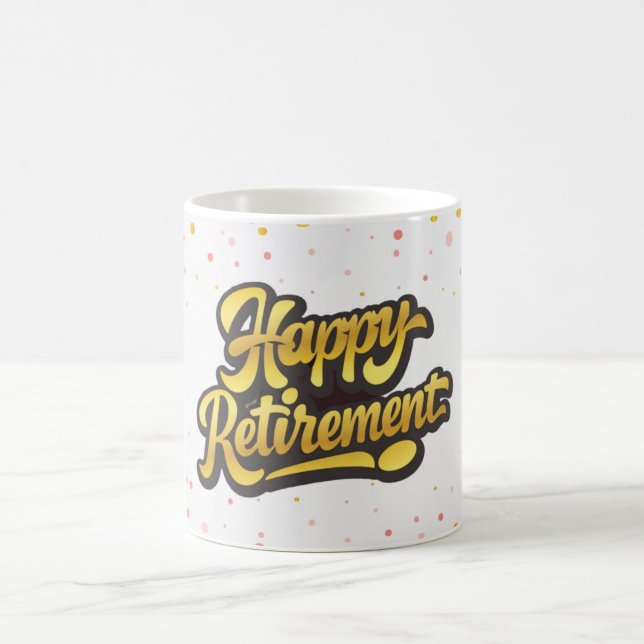 Happy Retirement Celebration Mug (“Sip in style while celebrating your well-earned freedom!”)