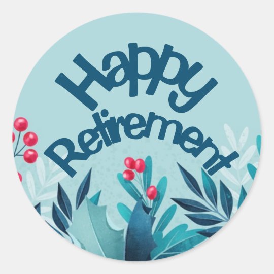 Happy Retirement Classic Round Sticker | Zazzle.co.uk