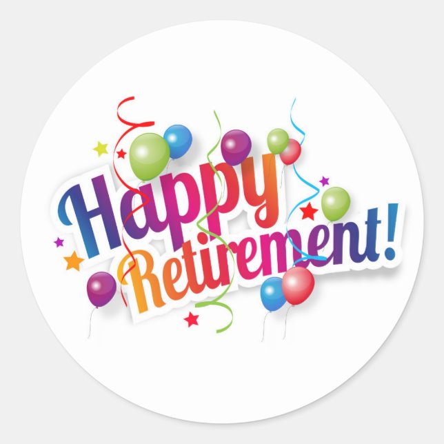 Happy Retirement Classic Round Sticker (Front)