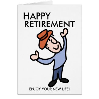 HAPPY RETIREMENT ENJOY YOUR LIFE GREETING CARD