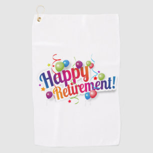 Happy Retirement  Golf Towel
