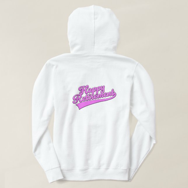 Happy Retirement Hoodie (Design Back)