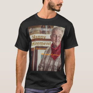 Happy retirement photo name year years of service T-Shirt