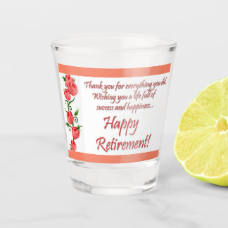 Happy Retirement Shot Glass