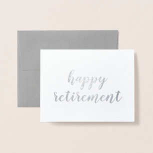 Happy Retirement Silver Foil Brush Brushstroke Foil Card