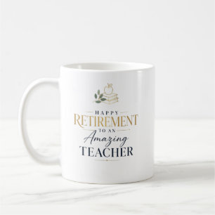 Happy Retirement Teacher Custom Name Coffee Mug