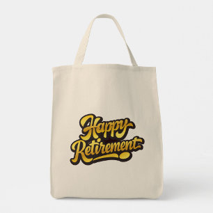 Happy Retirement  Tote Bag