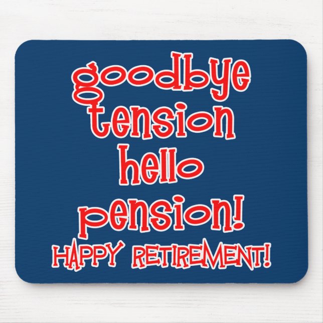 Happy Retirement! Tshirts and Retiree Gifts Mouse Mat (Front)