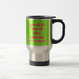 Happy Retirement! Tshirts and Retiree Gifts Travel Mug