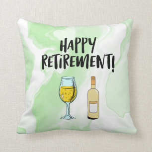 Happy retirement with wine glass  bottle retired  cushion
