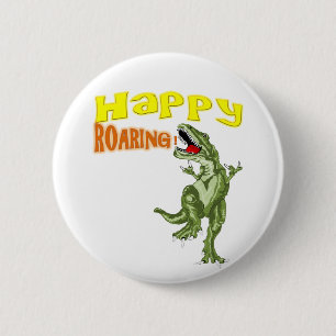Happy Roaring 6 Cm Round Badge