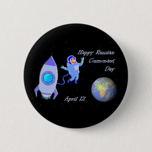 Happy Russian Cosmonaut Day April 12 6 Cm Round Badge
