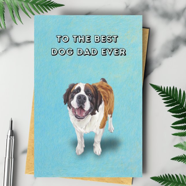 Happy Saint Bernard Best Dad Ever Father's Day Card (Creator Uploaded)