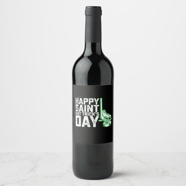 Happy Saint Hat Trick's Day Ice Hockey St Patricks Wine Label (Front)