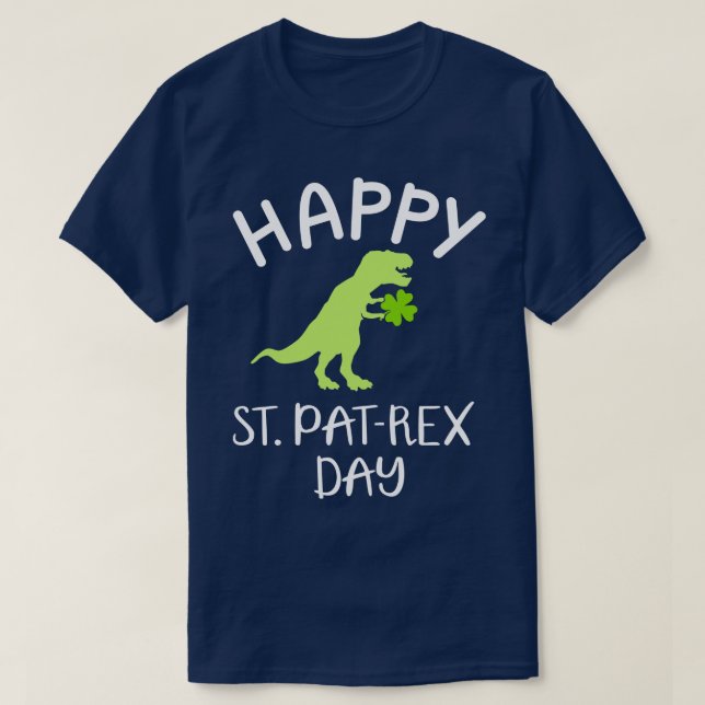 Happy Saint Pat Rex Day St Patricks day T-Shirt (Design Front)