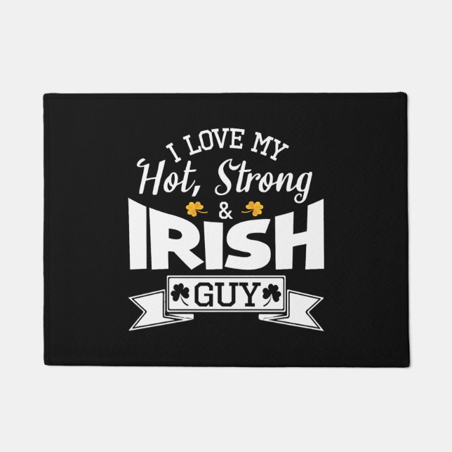 Happy Saint Patrick Day I Love My Hot Strong And Doormat (Front)