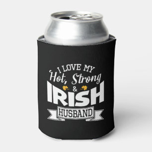 Happy Saint Patrick Day I Love My Hot Strong Irish Can Cooler