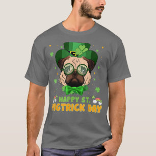Happy Saint Pugtrick Day  Funny St Patrick Day Pug T-Shirt