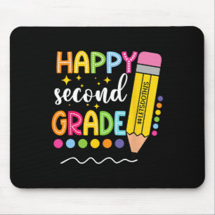 Happy Second Grade First Day Of School Ck To Schoo Mouse Mat