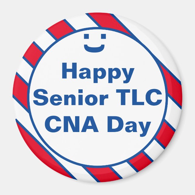 Happy Senior TLC CNA Day Smile Fun Magnet (Front)