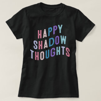 Happy Shadow Thoughts KOTLC Foxfire Academy T-Shirt