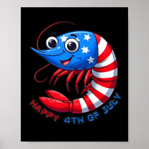 Happy Shrimp Celebrate 4th Of July Kids Men Women  Poster