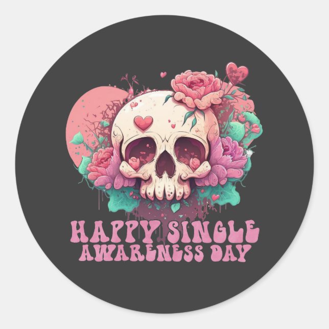 Happy Single Awareness Day Valentines Skull Classic Round Sticker (Front)