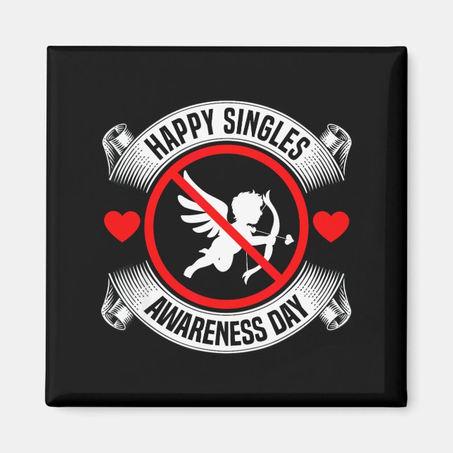 Happy Singles Awareness Day Anti Cud Anti Valentin Magnet (Front)