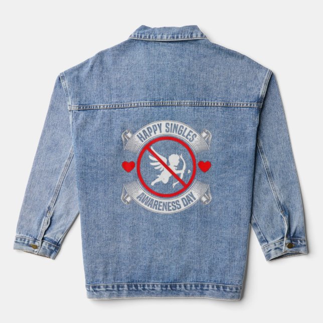 Happy Singles Awareness Day Anti Cupid Anti Valent Denim Jacket (Back)