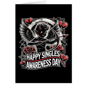 Happy Singles Awareness Day, Anti Valentine’s Day