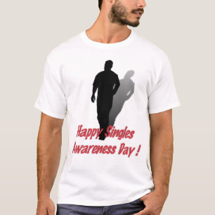 Happy Singles Awareness Day (for Him) T-Shirt
