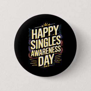 Happy Singles Awareness Day Funny Anti-valentine D 6 Cm Round Badge