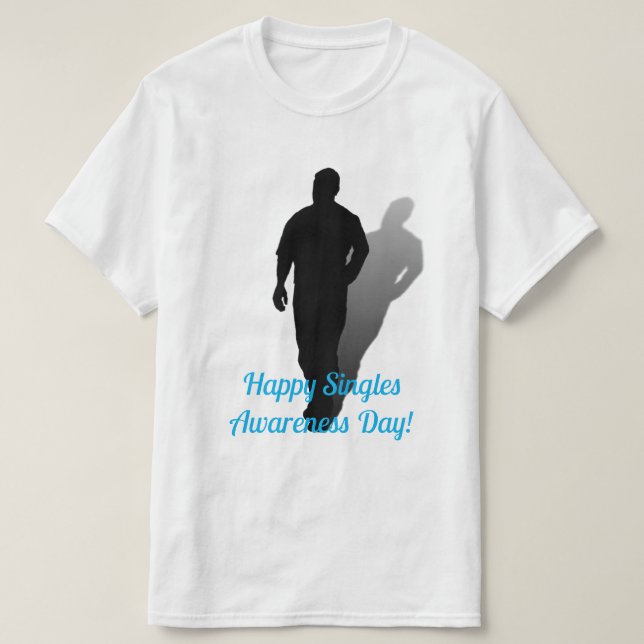 Happy Singles Awareness Day T-Shirt (Design Front)