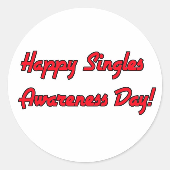 Happy Singles Awareness Day Text Design Classic Round Sticker (Front)