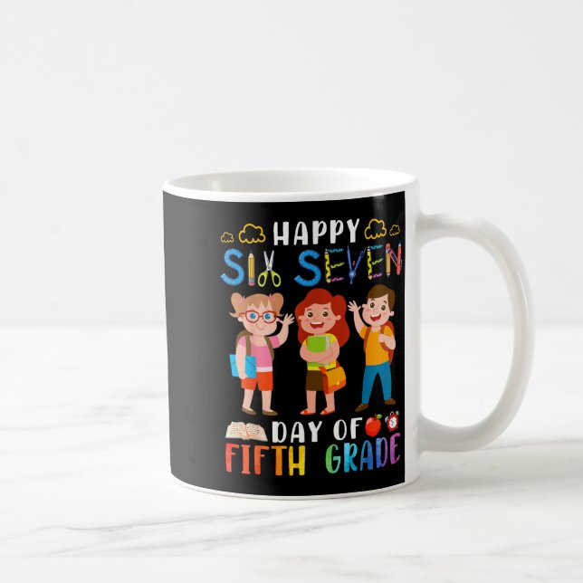 Happy Six Seven Day Of Fifth Grade Student Back To Coffee Mug (Right)